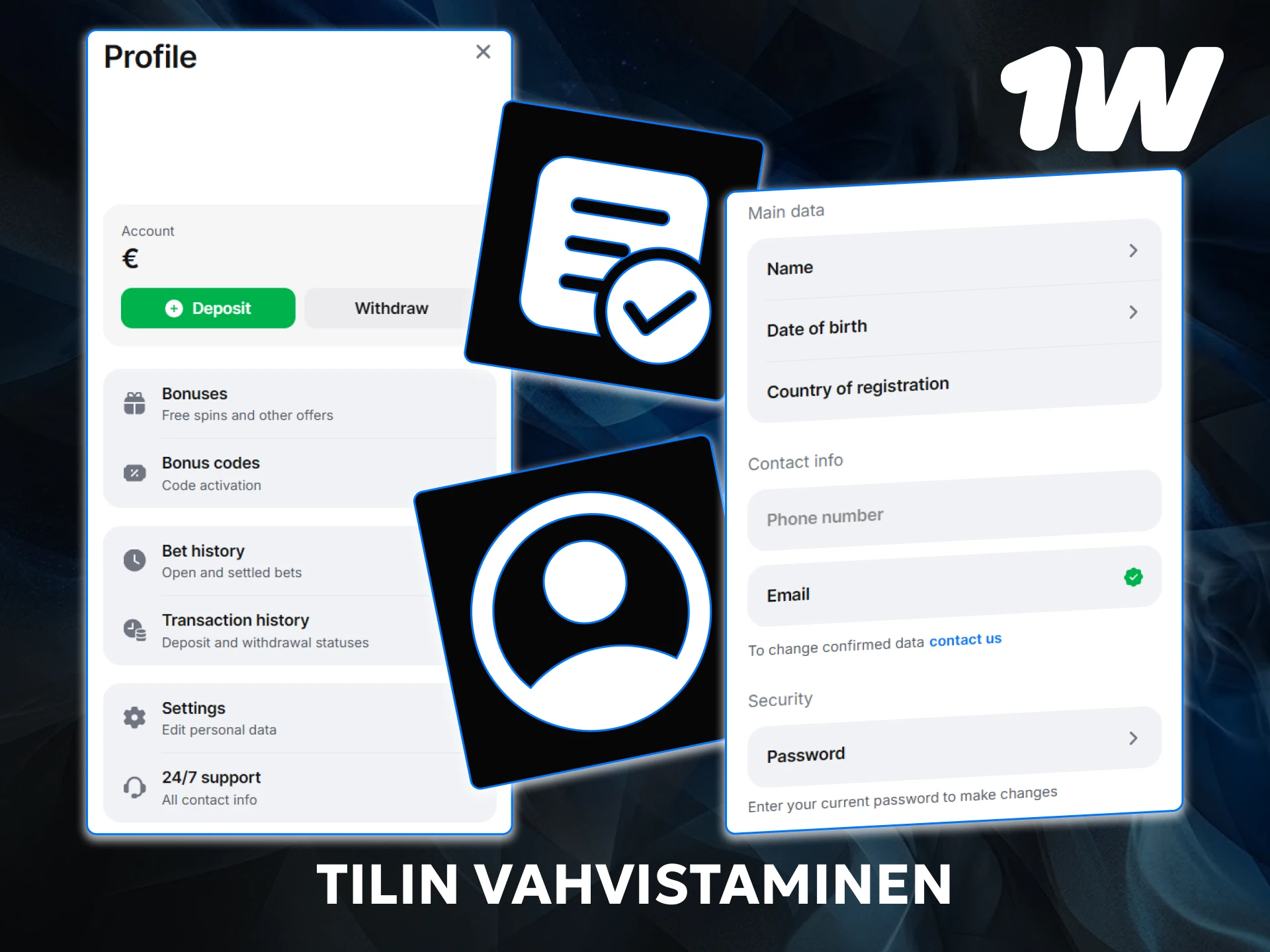 Suorita tilin vahvistaminen varmistaaksesi nopeat voittojen kotiutukset 1w-sivustolta.